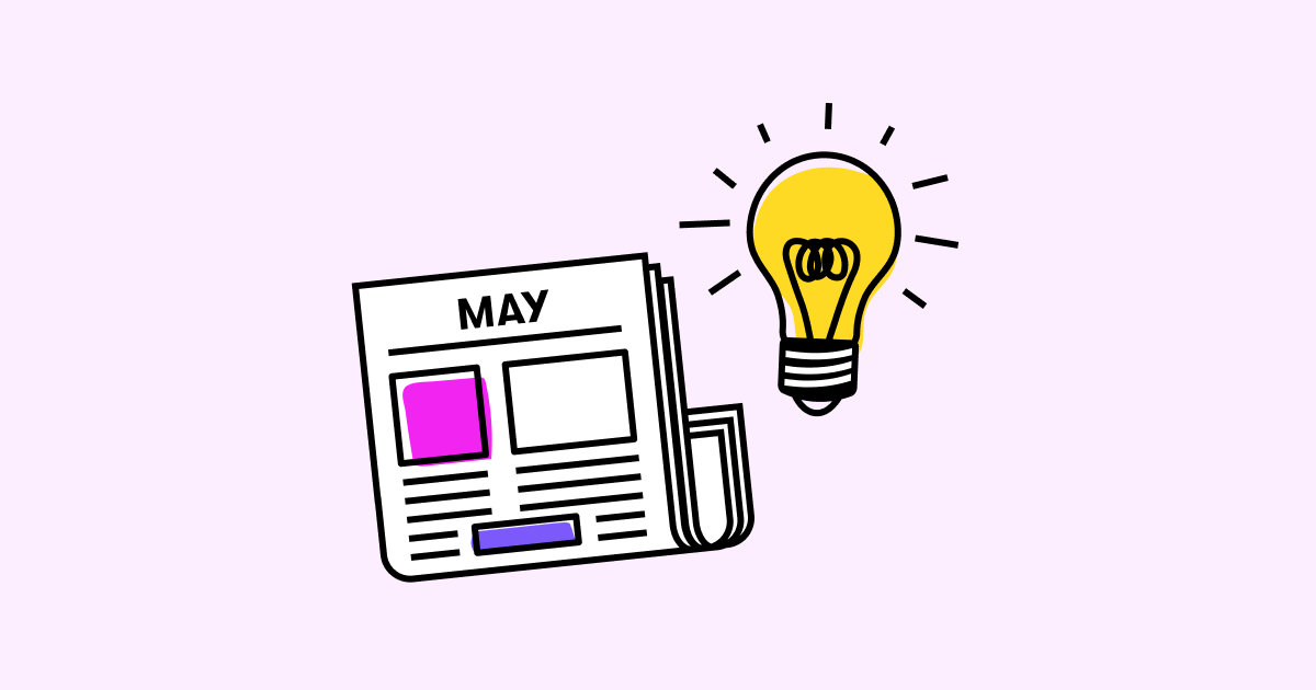 7 May Newsletter Ideas (That You'll Want to Steal Today)